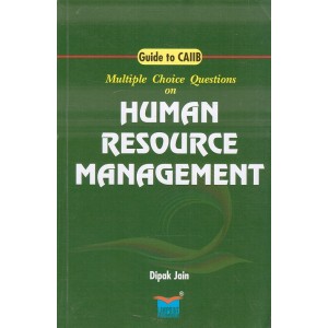Lawpoint's Multiple Choice Questions [MCQ's] on Human Resource Management : Guide to CAIIB by Dipak Jain
